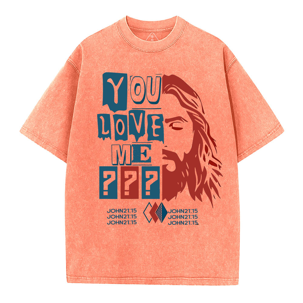 You Love Me Christian Washed T-Shirt