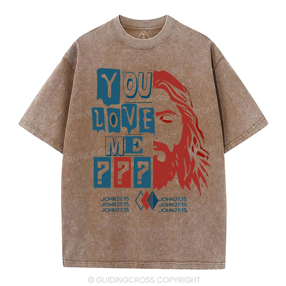 You Love Me Christian Washed T-Shirt