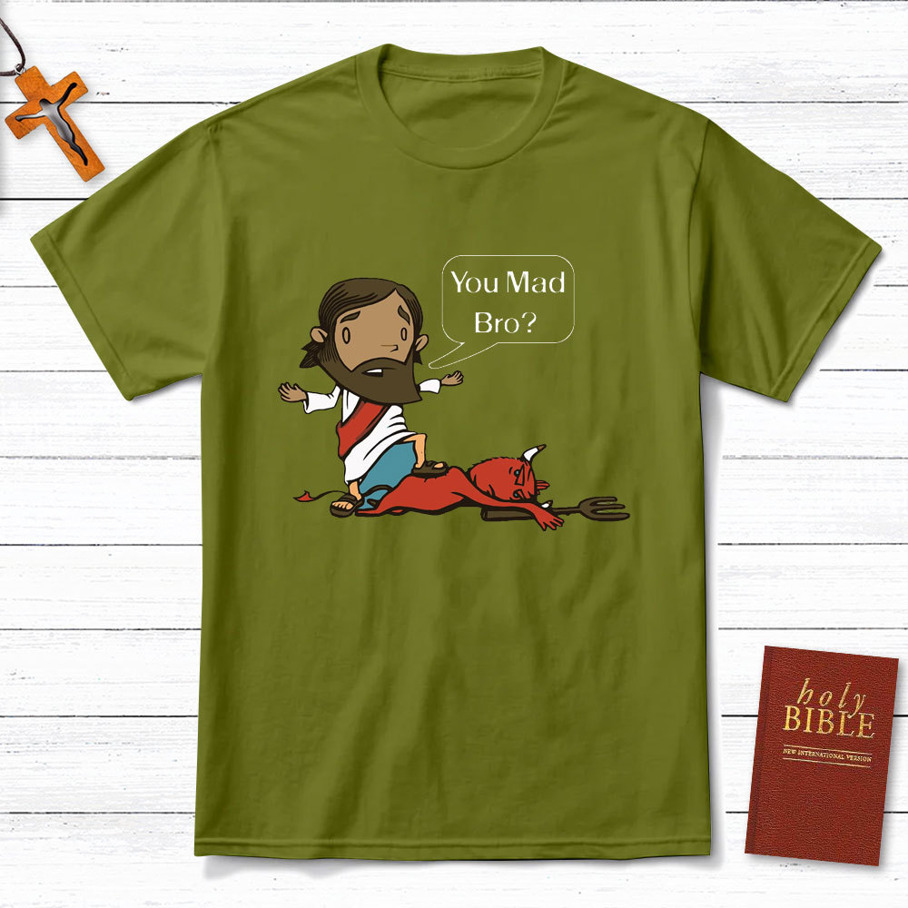 You Mad Bro Christian T-Shirt