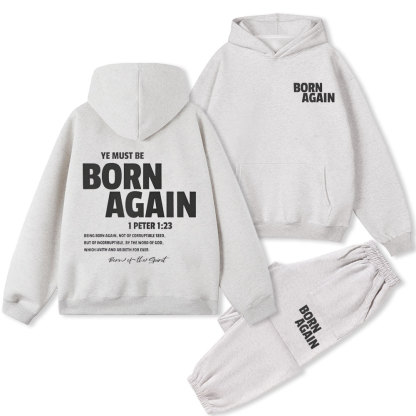 You Must Be Born Again Christian Fleece Hoodie Set