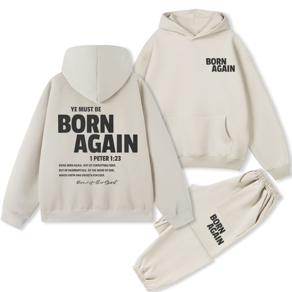 You Must Be Born Again Christian Fleece Hoodie Set