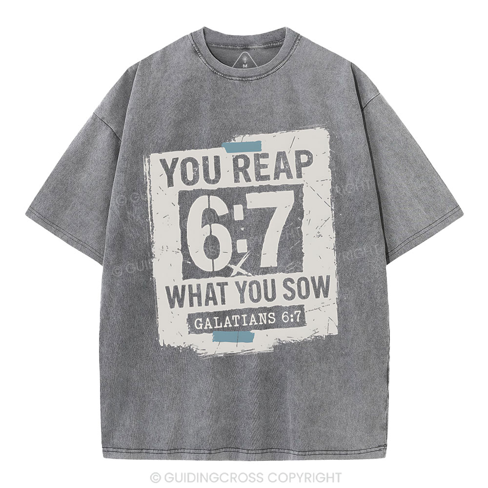 You Reap What You Sow Chrsitian Washed T-Shirt