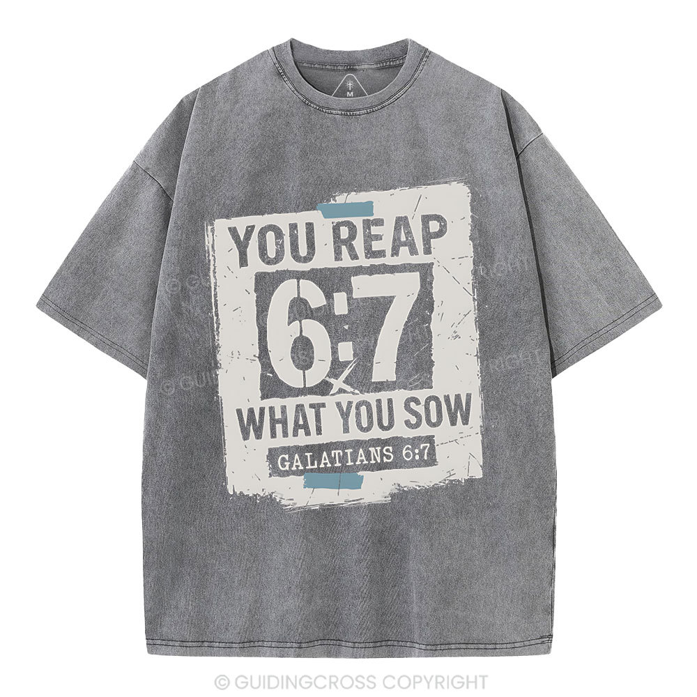 You Reap What You Sow Chrsitian Washed T-Shirt