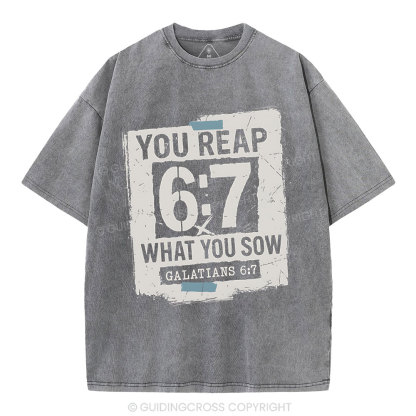 You Reap What You Sow Chrsitian Washed T-Shirt