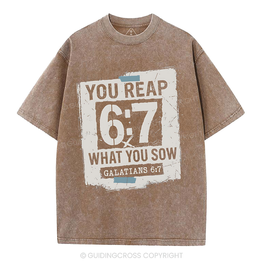 You Reap What You Sow Chrsitian Washed T-Shirt