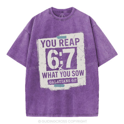 You Reap What You Sow Chrsitian Washed T-Shirt