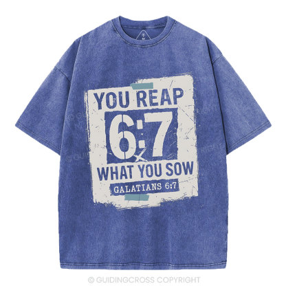 You Reap What You Sow Chrsitian Washed T-Shirt