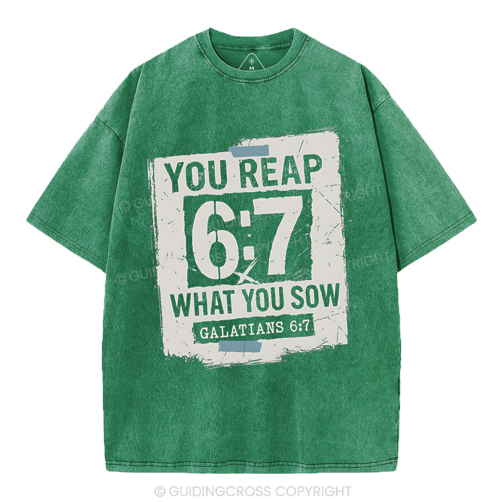 You Reap What You Sow Chrsitian Washed T-Shirt