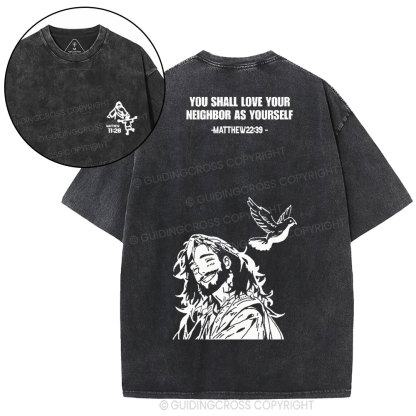 You Shall Love Your Neighbor Christian Washed T-Shirt