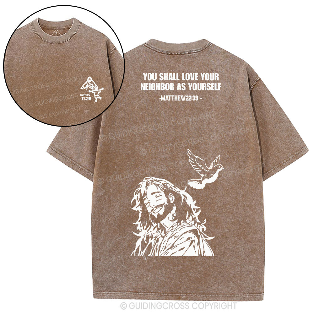 You Shall Love Your Neighbor Christian Washed T-Shirt