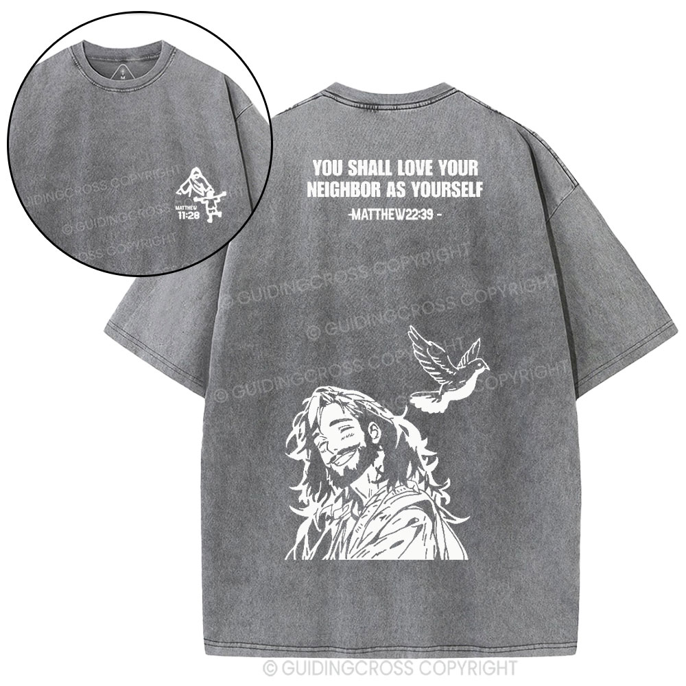 You Shall Love Your Neighbor Christian Washed T-Shirt