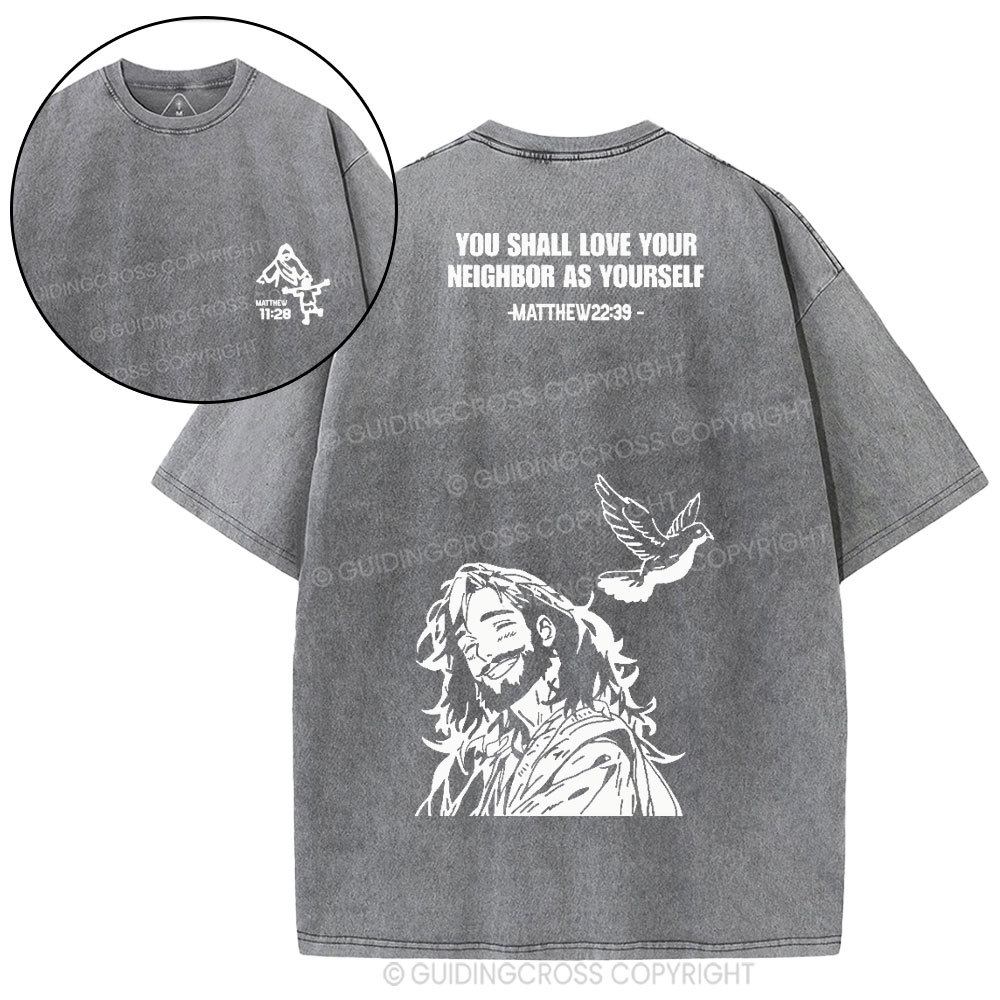 You Shall Love Your Neighbor Christian Washed T-Shirt