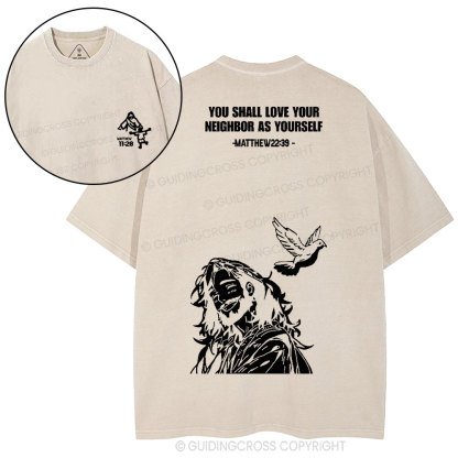 You Shall Love Your Neighbor Christian Washed T-Shirt