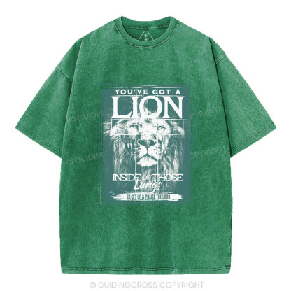 You've Got A Lion Inside Of Those Lungs Christian Washed T-Shirt