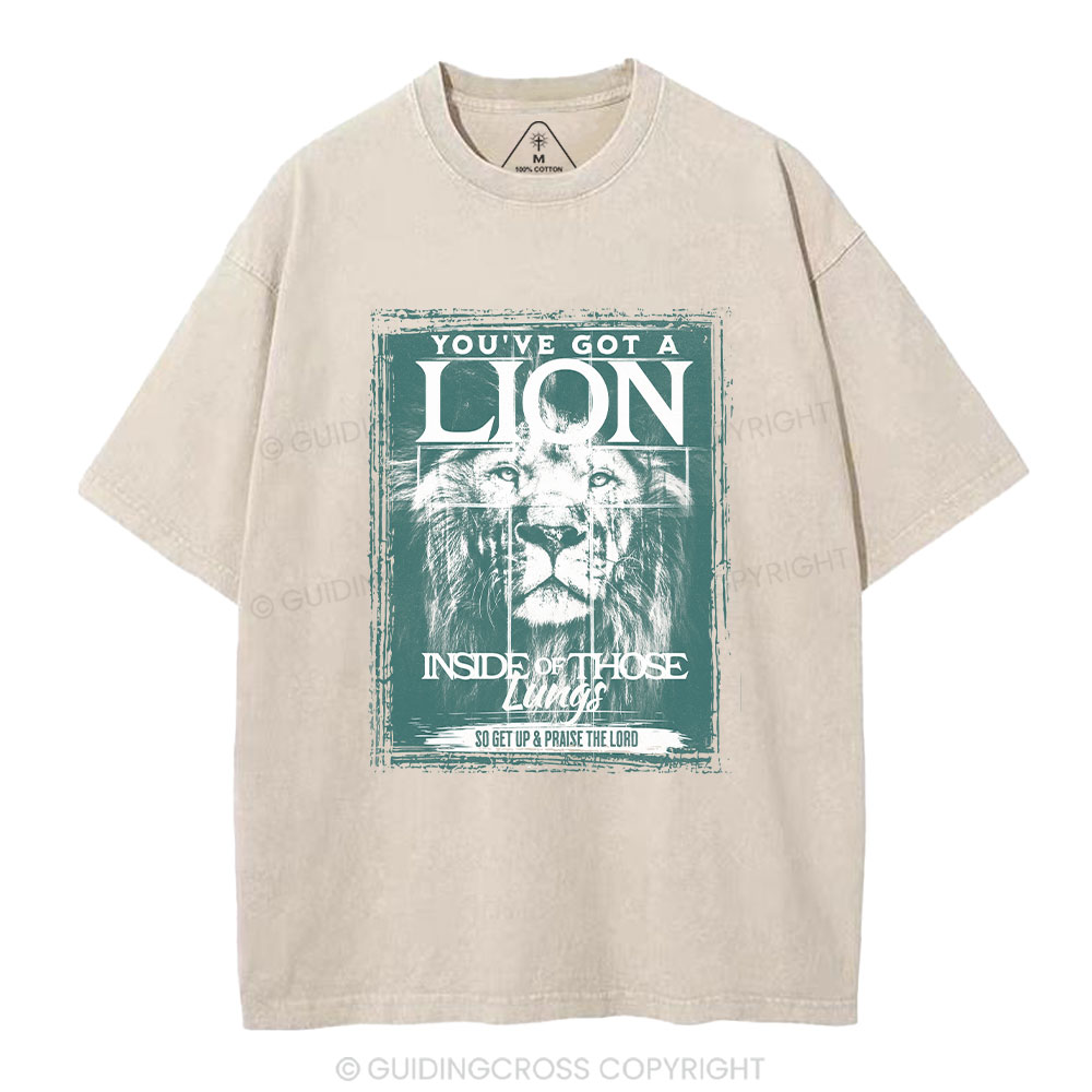 You've Got A Lion Inside Of Those Lungs Christian Washed T-Shirt