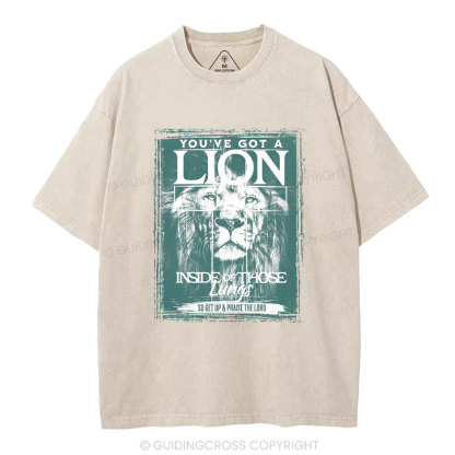 You've Got A Lion Inside Of Those Lungs Christian Washed T-Shirt
