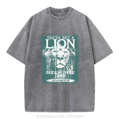 You've Got A Lion Inside Of Those Lungs Christian Washed T-Shirt