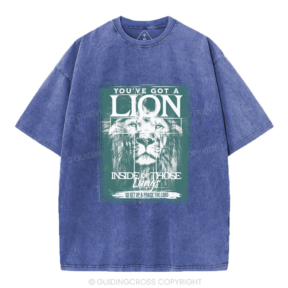 You've Got A Lion Inside Of Those Lungs Christian Washed T-Shirt