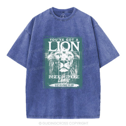 You've Got A Lion Inside Of Those Lungs Christian Washed T-Shirt