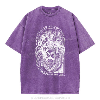 You've Got A Lion Inside Of Those Lungs Christian Washed T-Shirt
