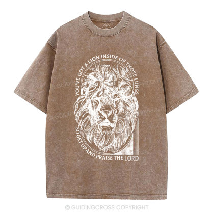 You've Got A Lion Inside Of Those Lungs Christian Washed T-Shirt