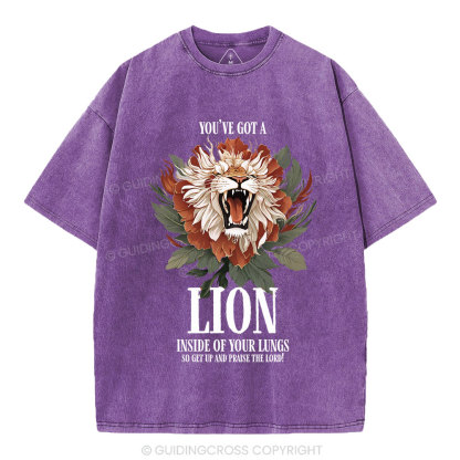You've Got A Lion Inside Of Your Lungs Christian Washed T-Shirt
