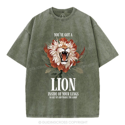 You've Got A Lion Inside Of Your Lungs Christian Washed T-Shirt