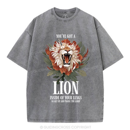 You've Got A Lion Inside Of Your Lungs Christian Washed T-Shirt
