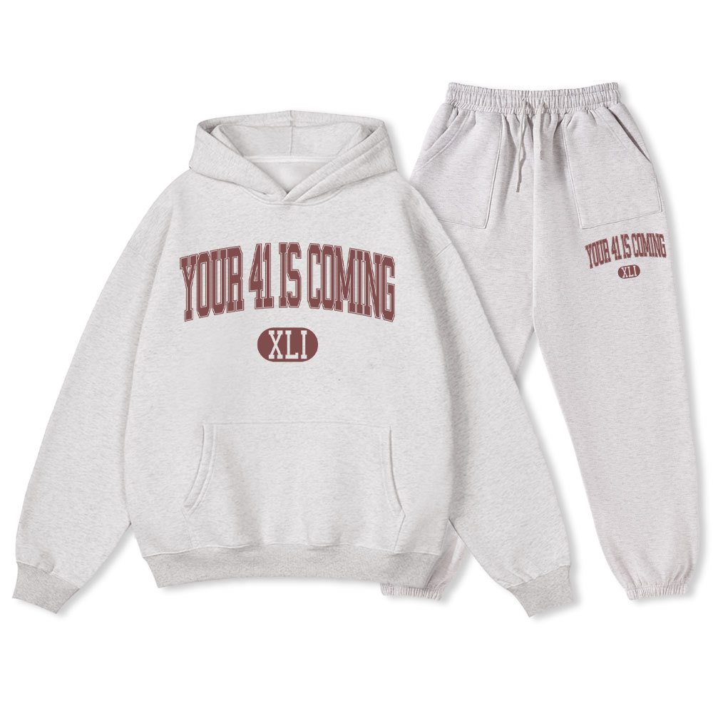 Your 41 Is Coming Christian Fleece Hoodie Set