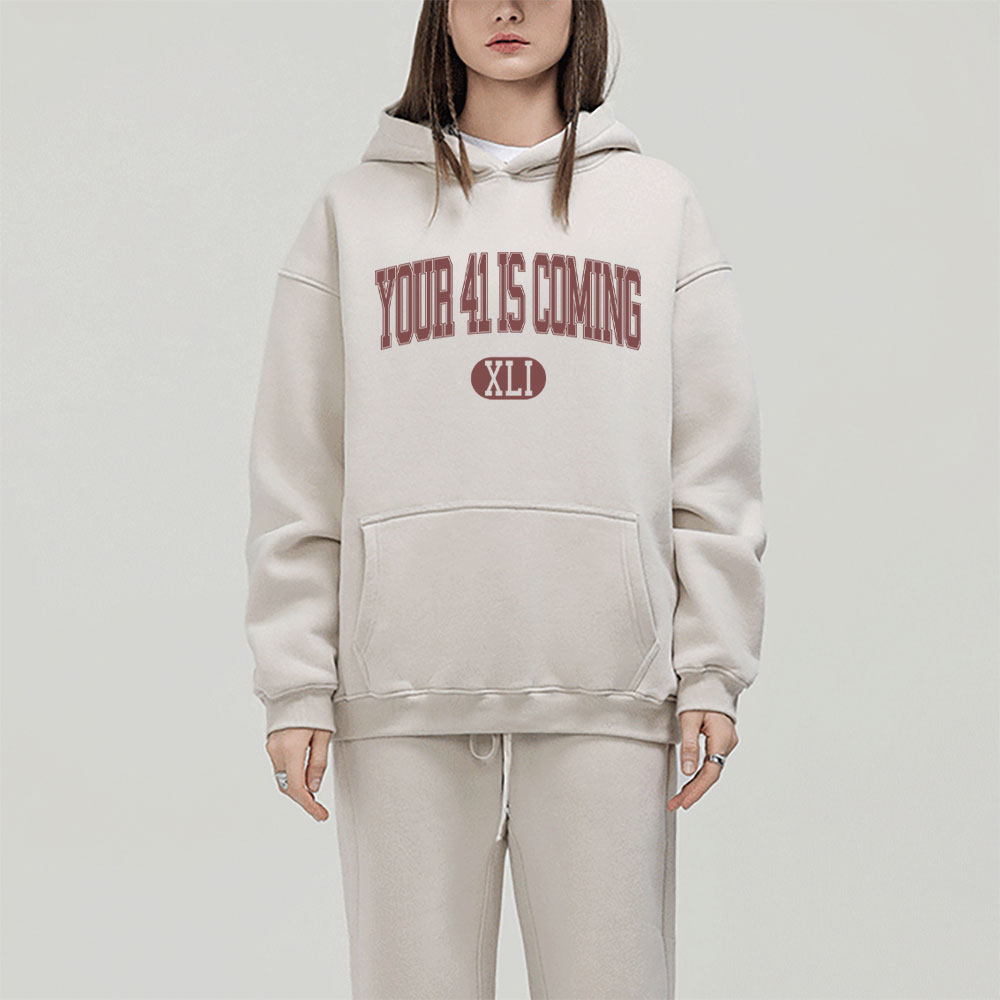Your 41 Is Coming Christian Fleece Hoodie Set