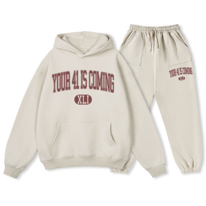 Your 41 Is Coming Christian Fleece Hoodie Set