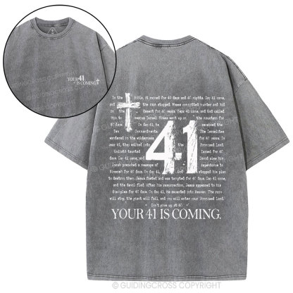 Your 41 Is Coming Christian Washed T-Shirt