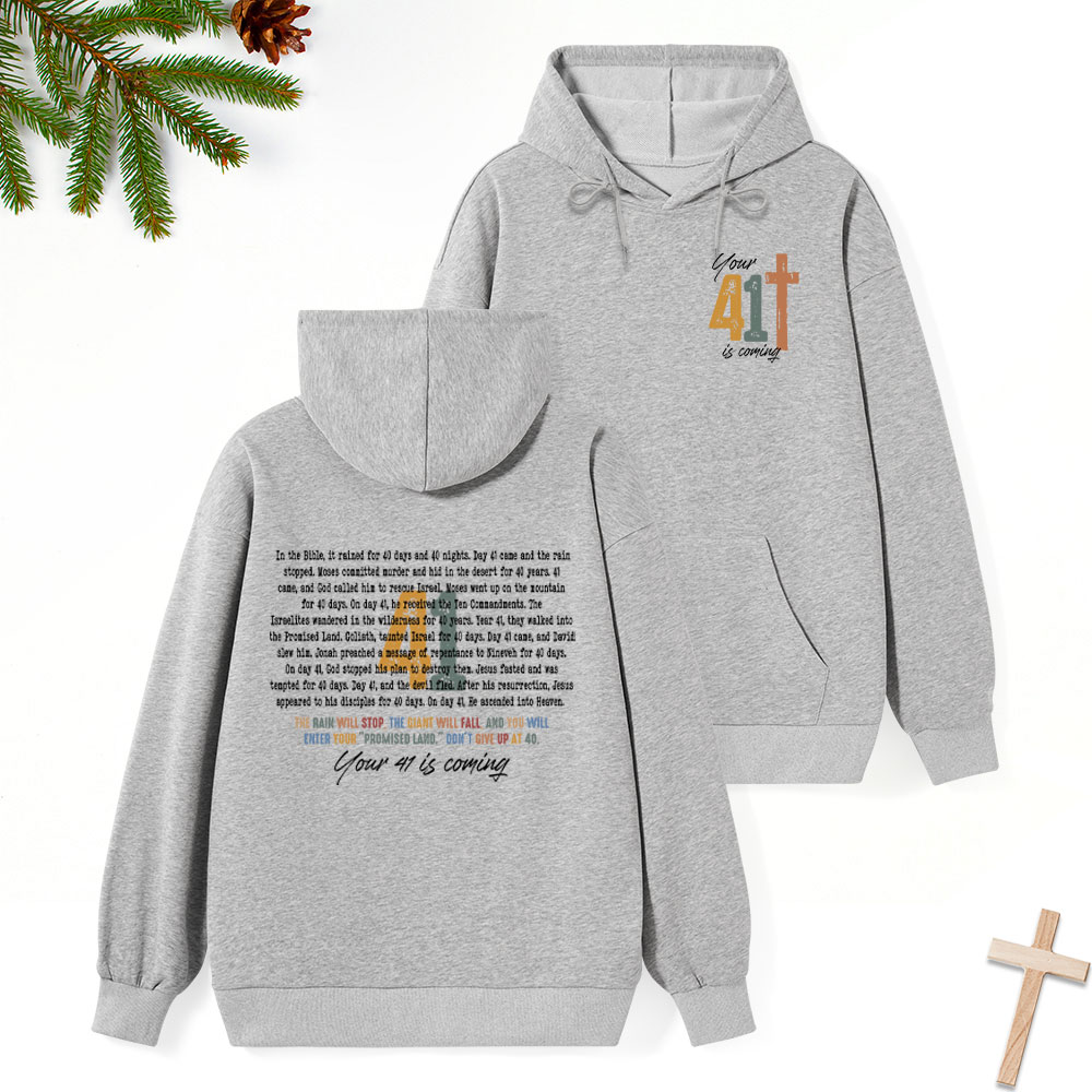 Your 41 Is Coming Chrsitian Classic Hoodie