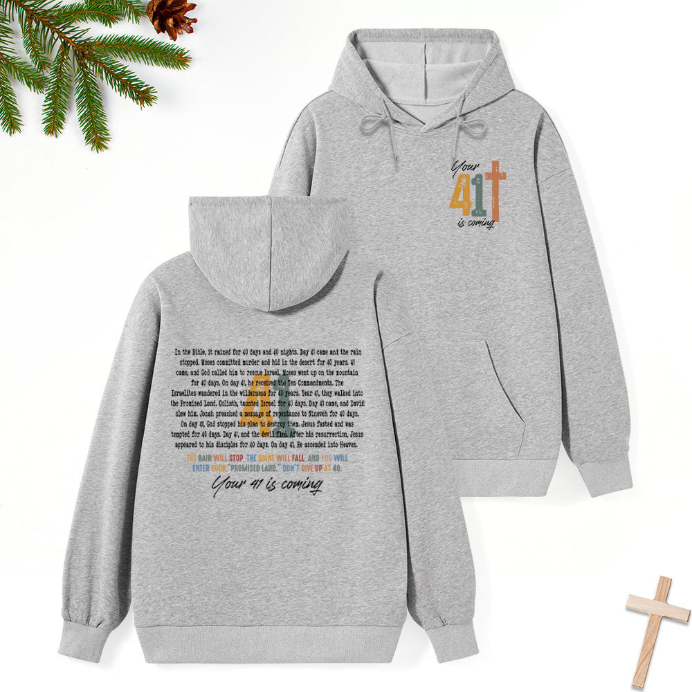 Your 41 Is Coming Chrsitian Classic Hoodie