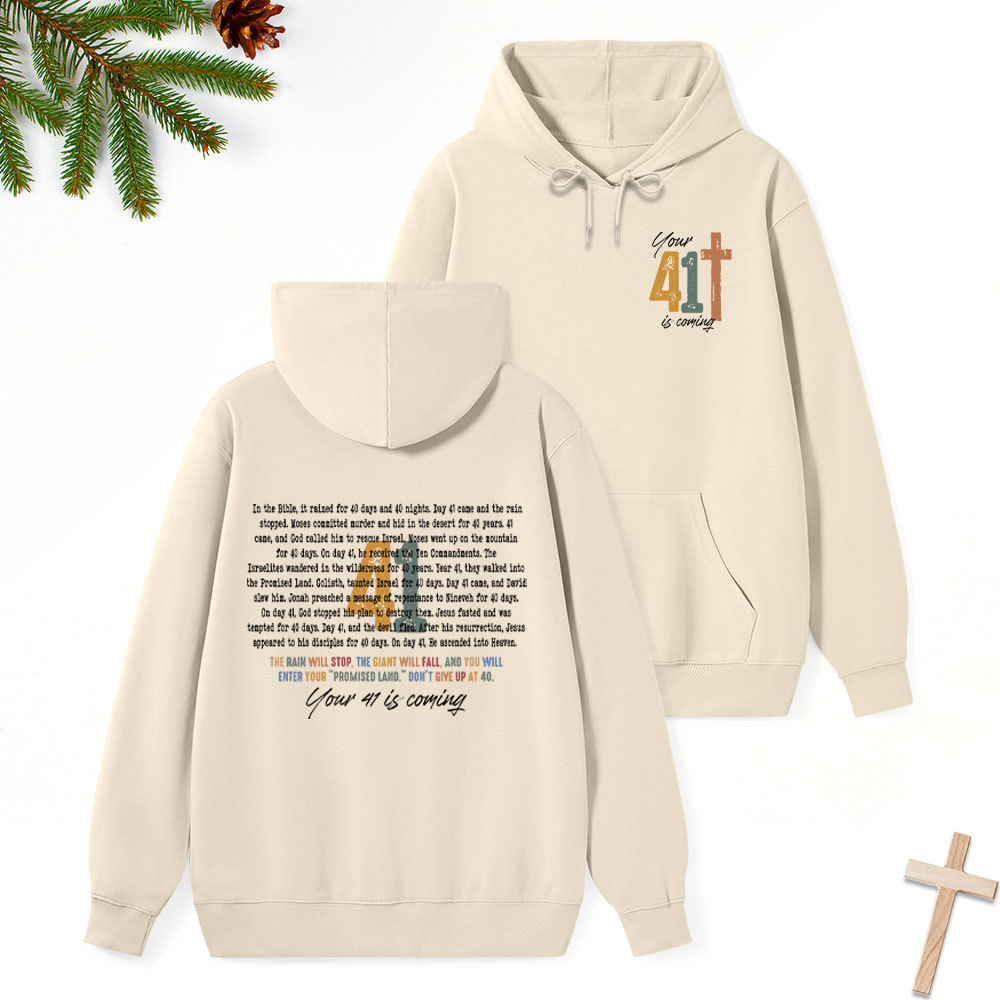 Your 41 Is Coming Chrsitian Classic Hoodie