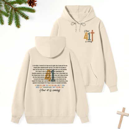 Your 41 Is Coming Chrsitian Classic Hoodie