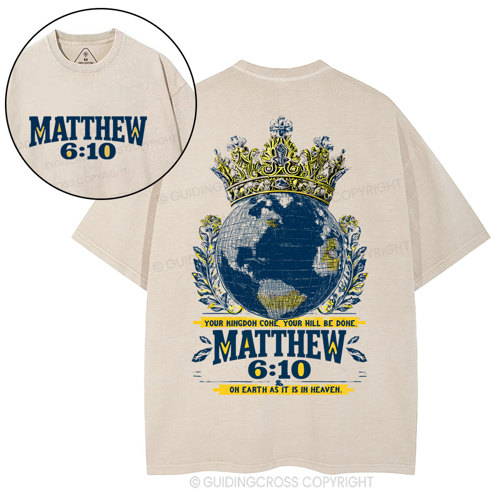 Your Kingdom Come You Will Be Done Chistian Washed T-Shirt