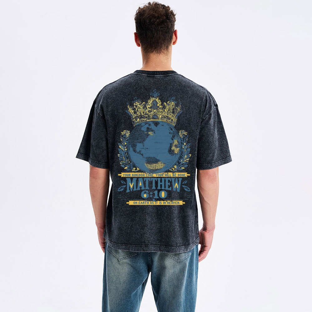Your Kingdom Come You Will Be Done Chistian Washed T-Shirt
