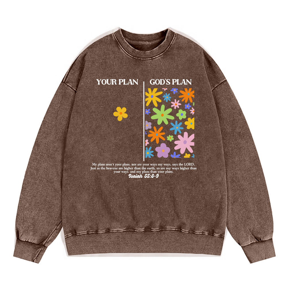 Your Plan And God's Plan Christian Washed Sweatshirt