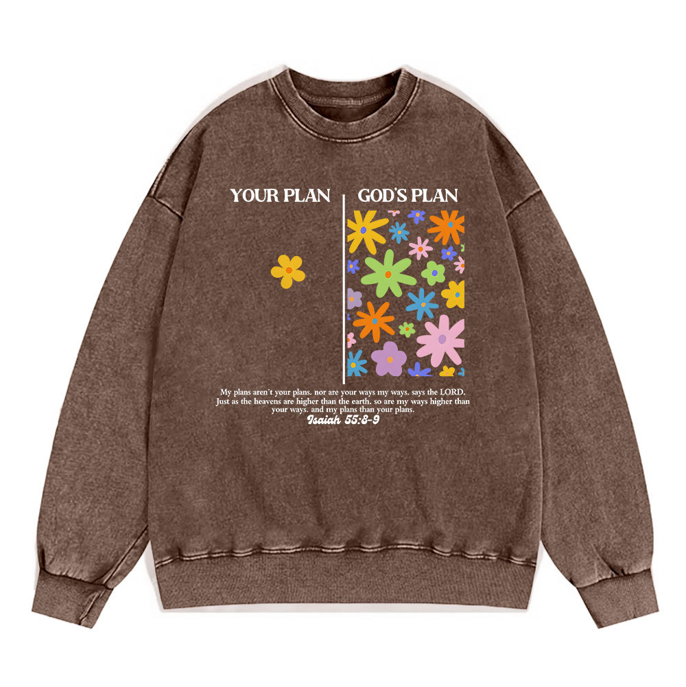 Your Plan And God's Plan Christian Washed Sweatshirt