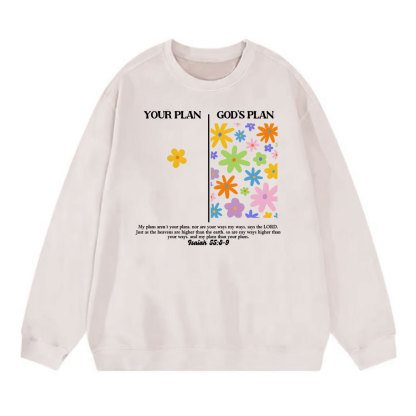 Your Plan And God's Plan Christian Washed Sweatshirt