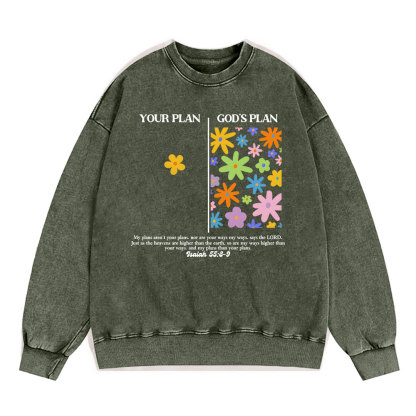 Your Plan And God's Plan Christian Washed Sweatshirt