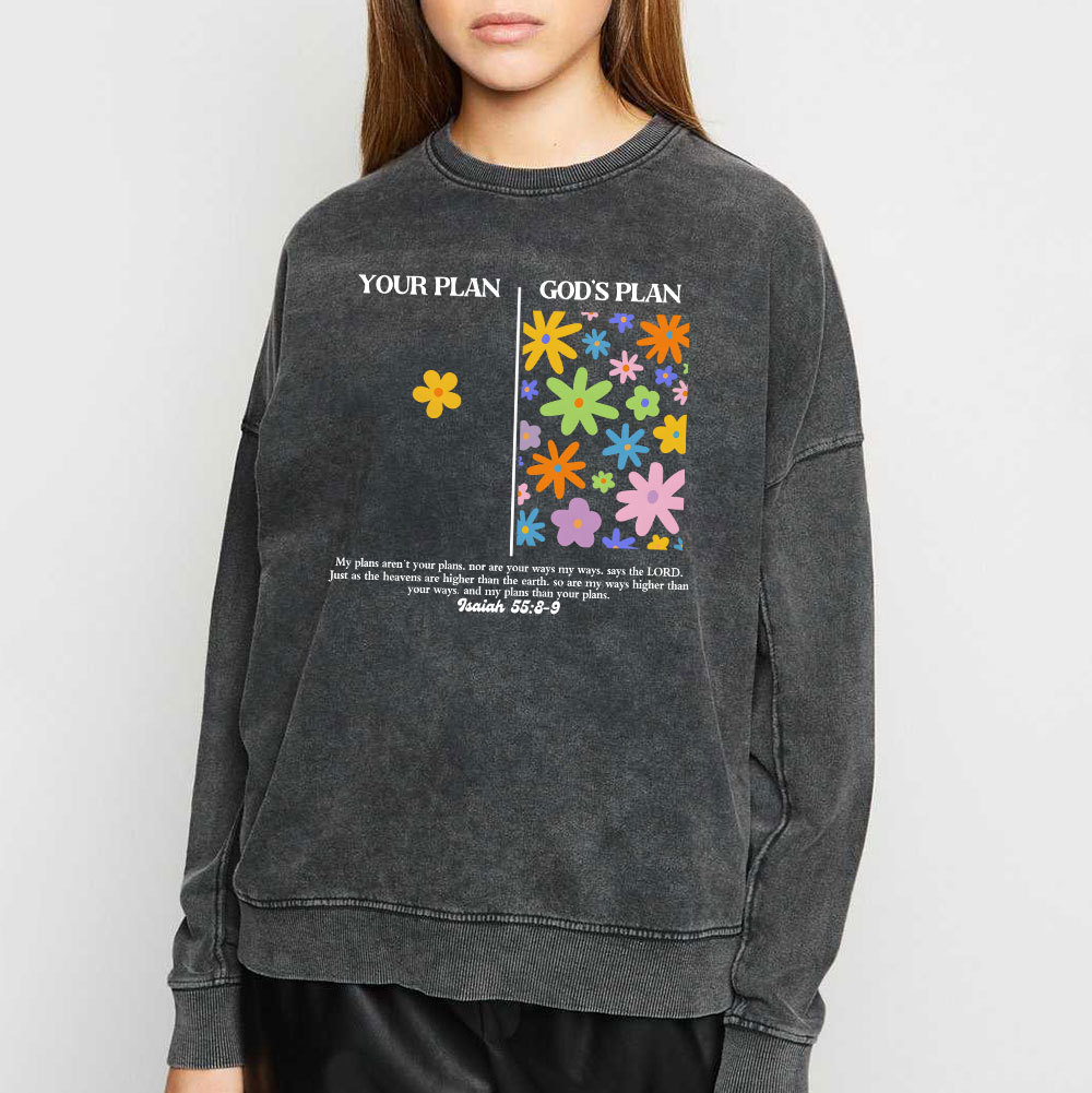 Your Plan And God's Plan Christian Washed Sweatshirt