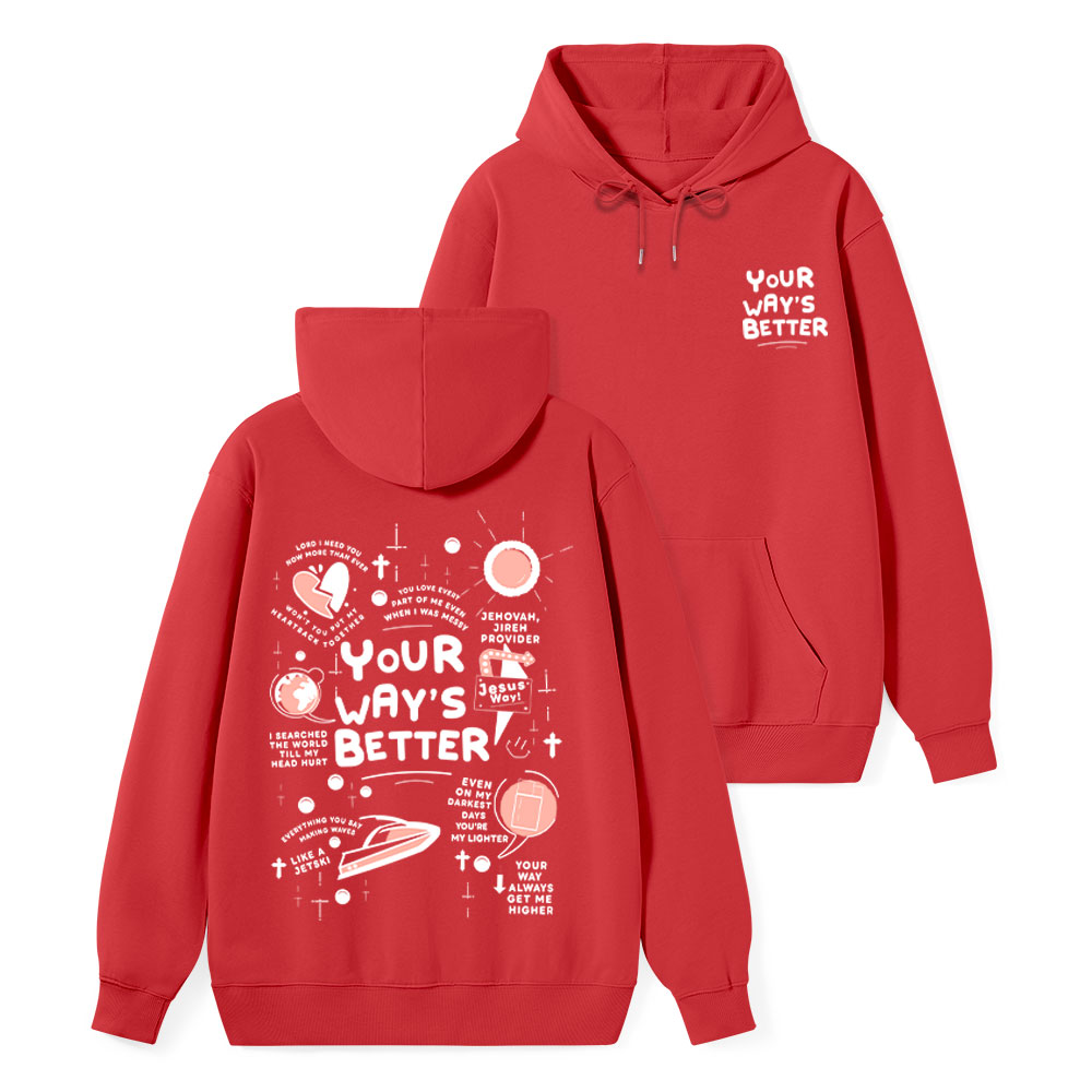Your Way's Better Christian Classic Hoodie