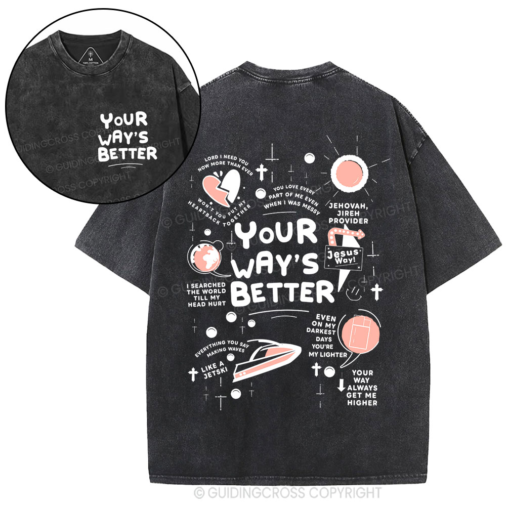 Your Way's Better Christian Washed T-Shirt
