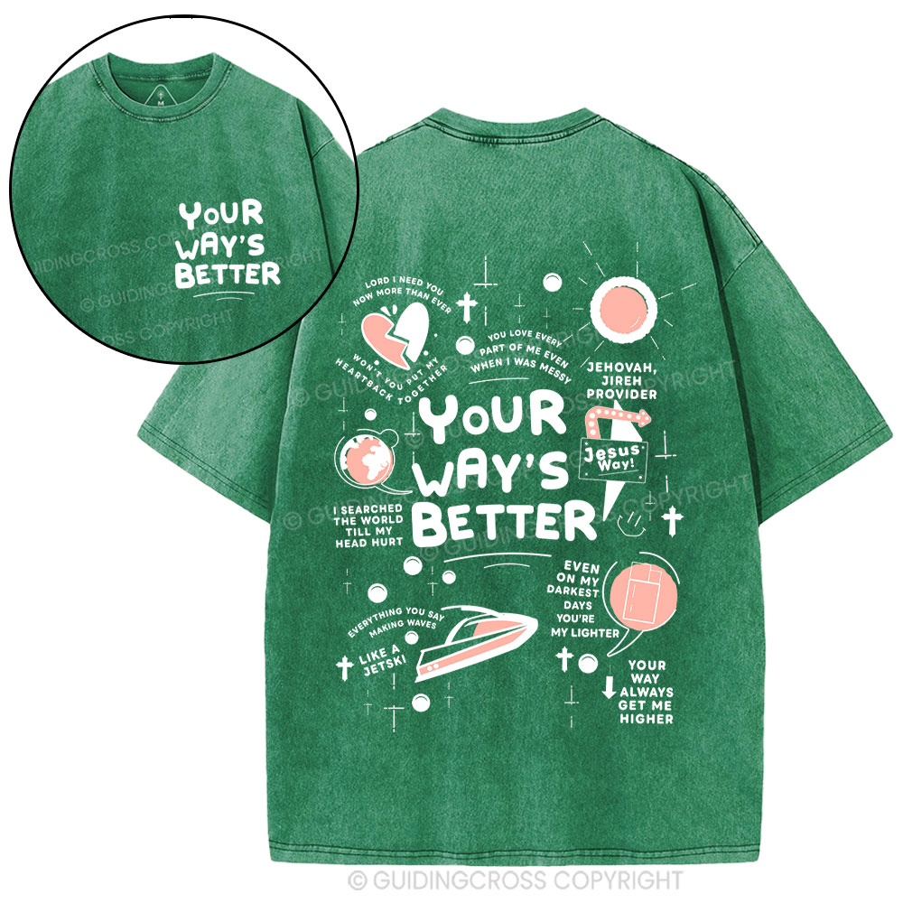 Your Way's Better Christian Washed T-Shirt