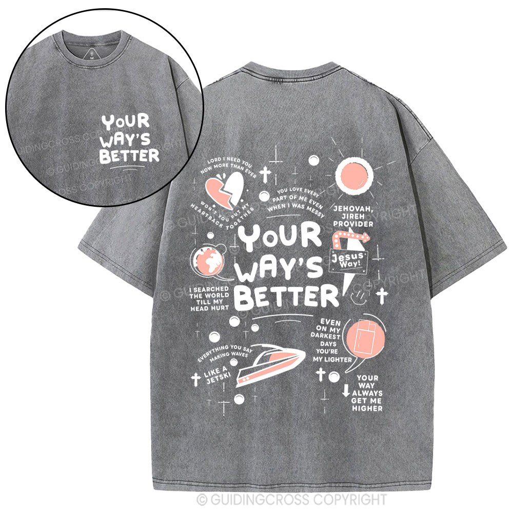 Your Way's Better Christian Washed T-Shirt
