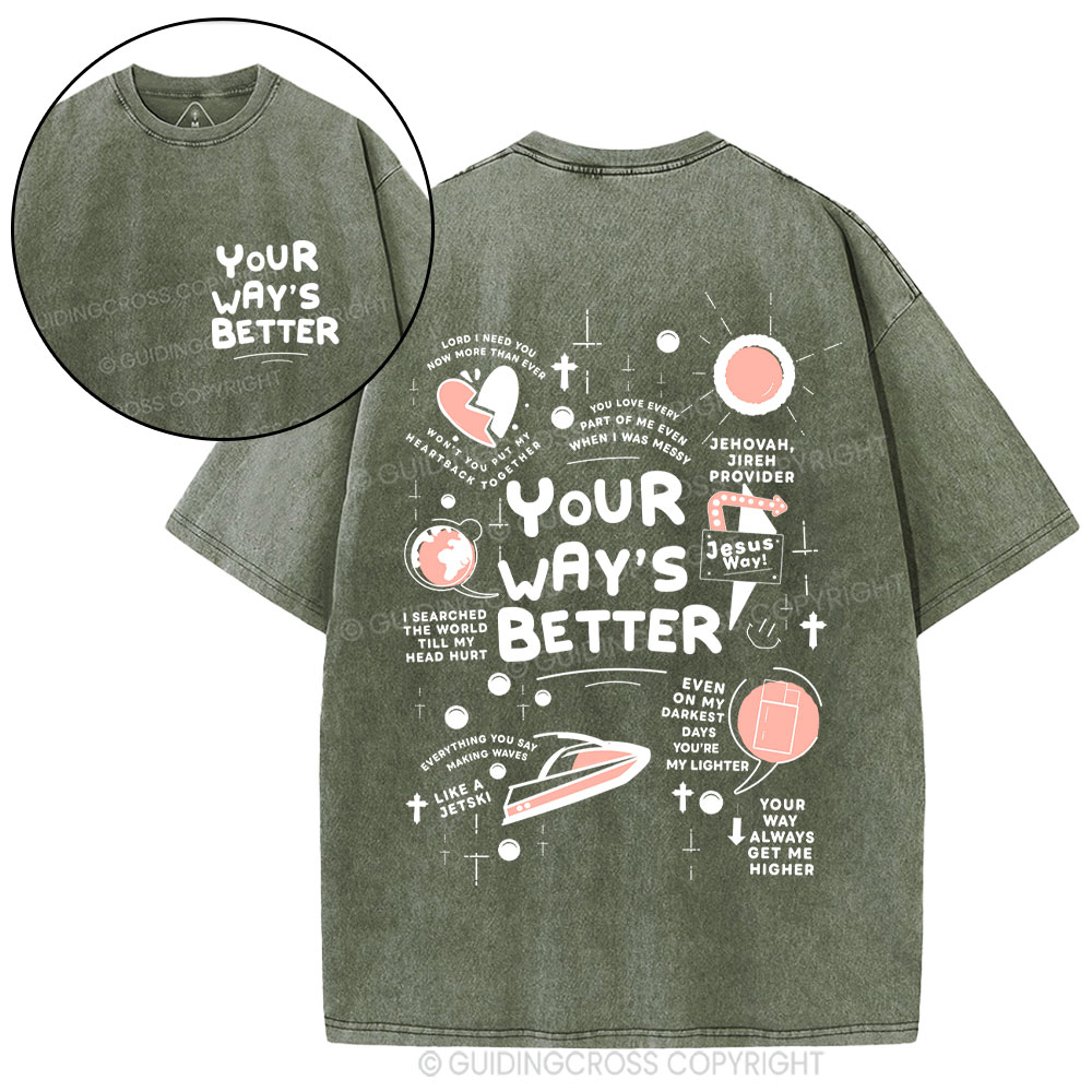 Your Way's Better Christian Washed T-Shirt