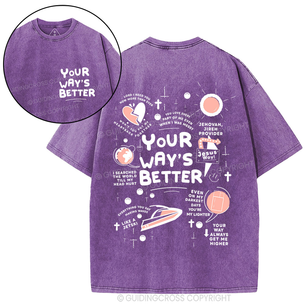 Your Way's Better Christian Washed T-Shirt