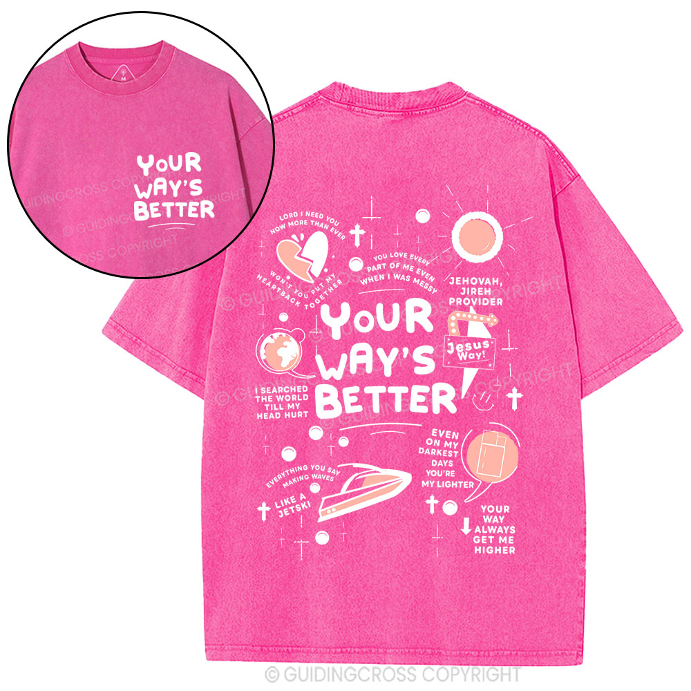 Your Way's Better Christian Washed T-Shirt